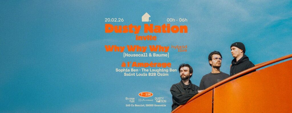 Visuel de la soirée Dusty Nation invite Why Why Why
