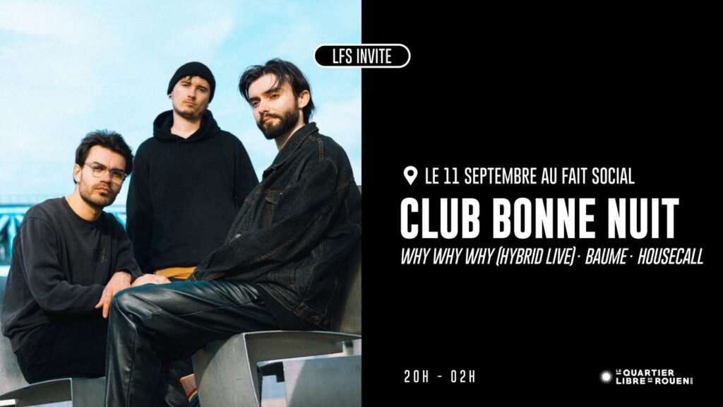 Visuel de la soirée Bonne Nuit x Why Why Why